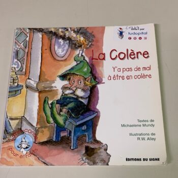La colere y a pas de mal a etre en colere