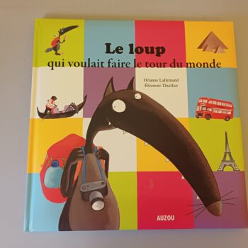 le loup qui voulait faire le tour du monde